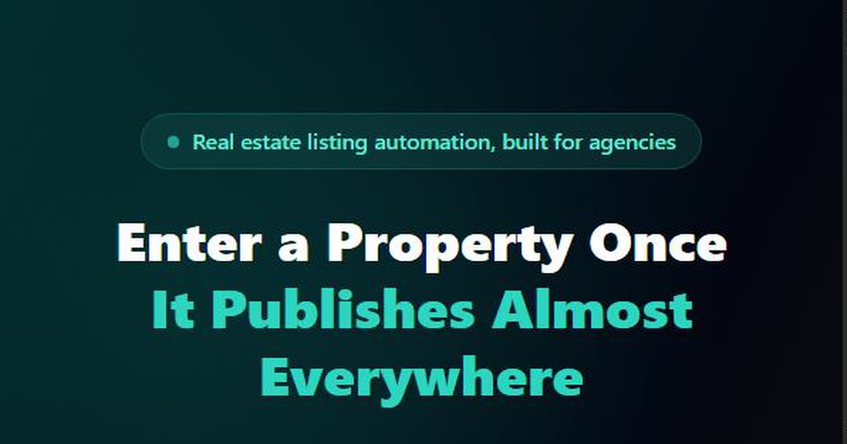 OneList — Real Estate Listing Automation Platform